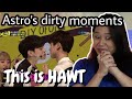 ASTRO DIRTY MOMENTS REACTION PART 1 | ASTRO members are not INNOCENT as you think