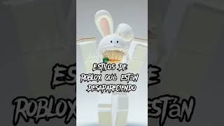 Video thumbnail of "Estilos de roblox qué están desapareciendo #1 #roblox #edit"