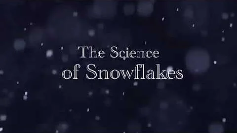 The Science of Snowflakes