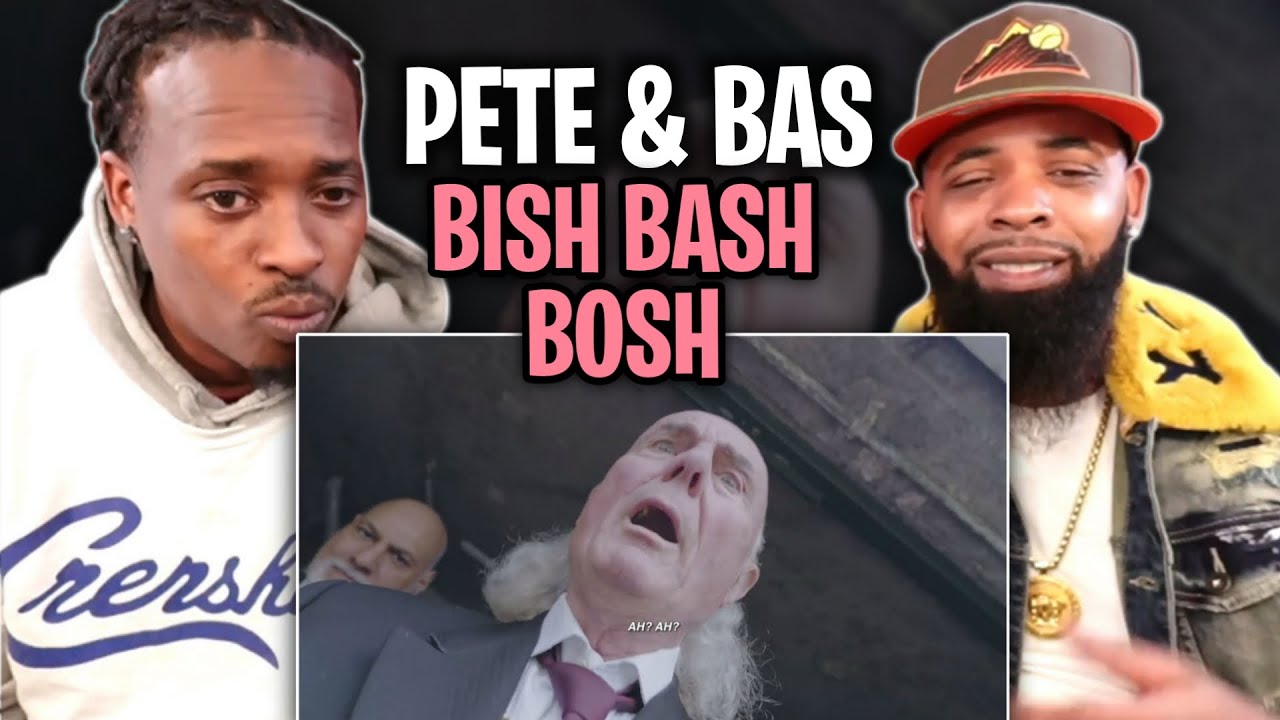 Pete & Bas - Bish Bash Bosh REACT