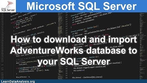 1.2 How to download and import AdventureWorks database | SQL Server Tutorial