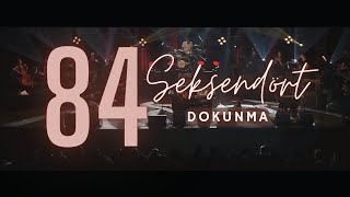 Seksendört - Dokunma (Sözleri) Resimi