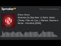 Kizomba Da Boa feat. Lil Saint, Nsoki, Chelsy, Filho do Zua, J.Ramos, Neyma e Micas - Kizomba [2020]