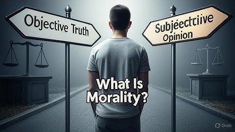 Objective Morality: Can Right and Wrong Exist Without God?