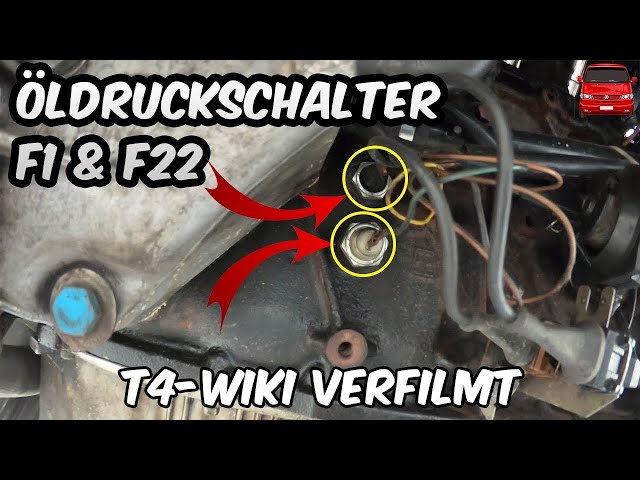 Öldruckschalter beim VW T4 mit 5-Zylindermotor - T4-WIKI Verfilmt 