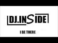 DJ INSIDE - I BE THERE