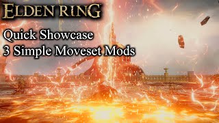Quick Showcase - 3 Simple Moveset Mods - Elden Ring