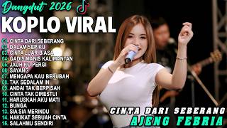 CINTA DARI SEBERANG, DALAM SEPIKU - AJENG FEBRIA - FULL ALBUM DANGDUT KOPLO TERBARU