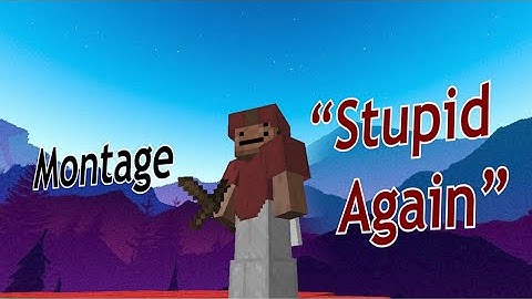 "Stupid Again"  |   Minecraft PvP Montage