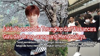 Fakta Yoon Seo Bin Mantan Produce X 101 dari Wawancara Guru dan Orang Yang Kenal Dengannya Fakta Yoon Seo Bin Mantan Produce X 101 dari Wawancara Guru dan Orang Yang Kenal Dengannya