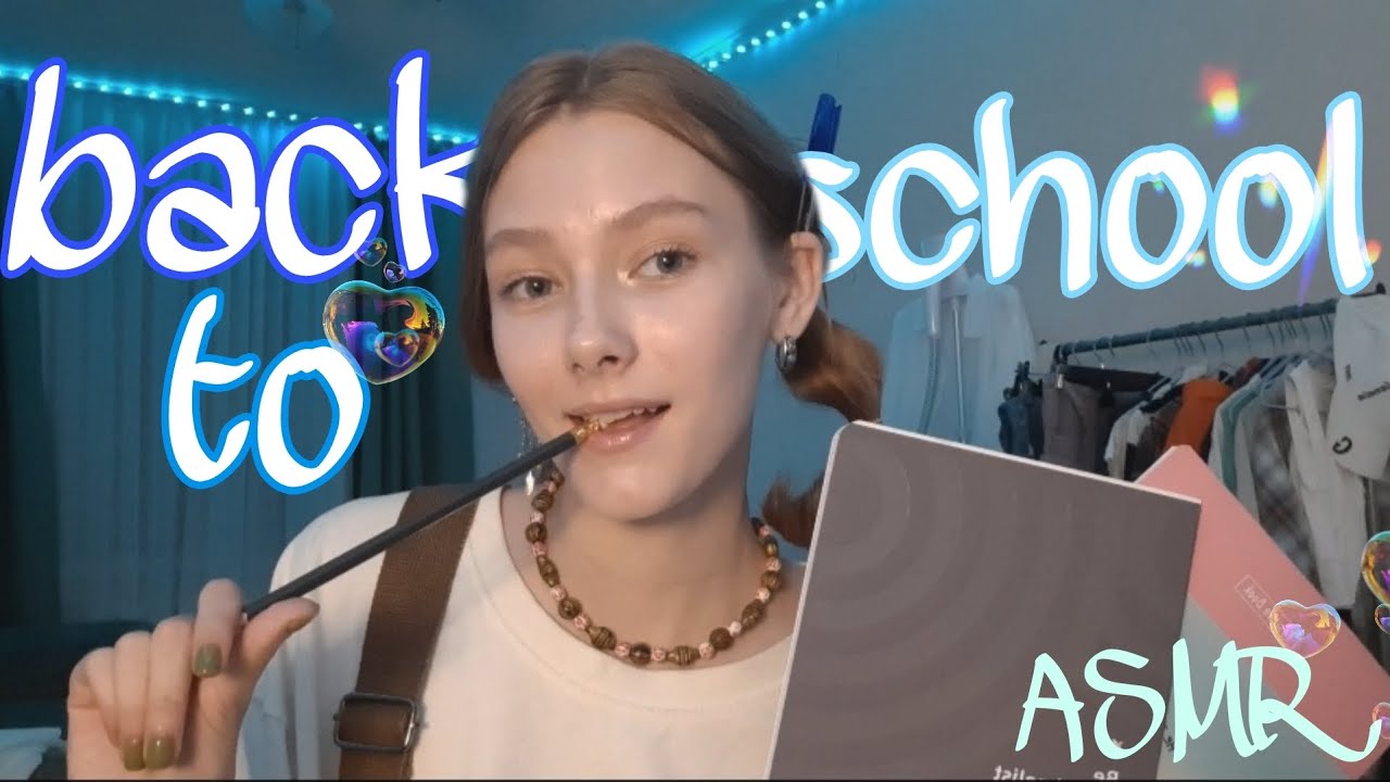 асмр back to school!📑