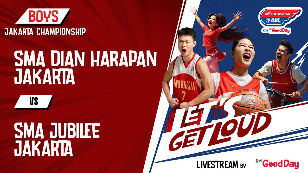 SMA DIAN HARAPAN JAKARTA VS SMA JUBILEE JAKARTA