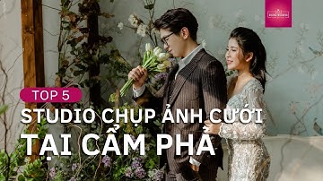 TOP 5 STUDIO CHỤP ẢNH CƯỚI TẠI CẨM PHẢ✅ SƯƠNG MEDIA | Quay Phim Chụp Ảnh Hạ Long