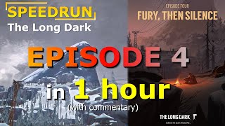 Episode 4 in One Hour (The Long Dark Speedrun)