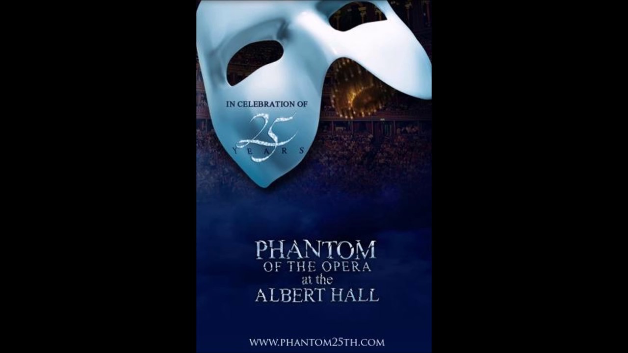 Phantom Of The Opera| Phantom Of The Opera 25 Anniversary