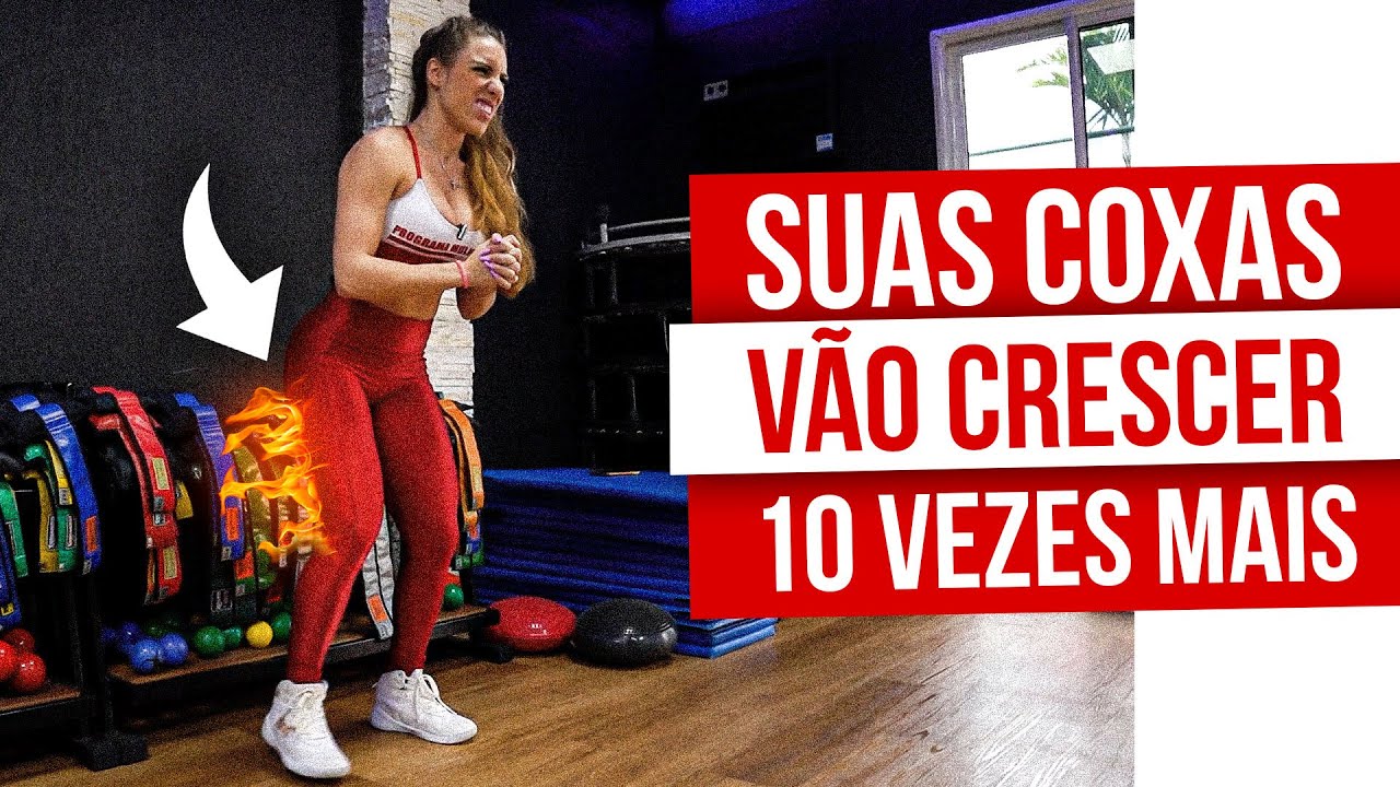 ESSE TREINO FEZ AS MINHAS COXAS CRESCEREM 10X MAIS