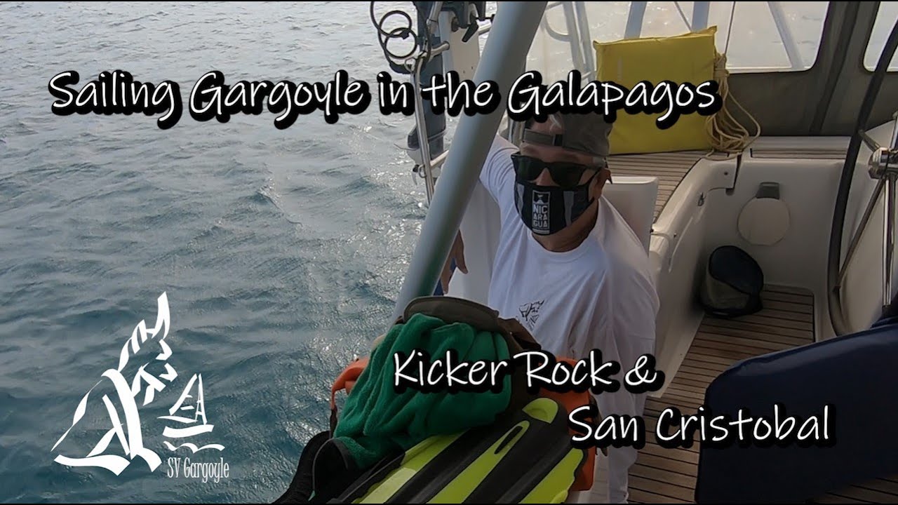Sailing Gargoyle Explores the Galapagos - Kicker Rock and San Cristobal Ep.25