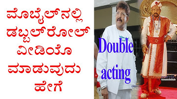 how to make double acting video in mobile in kannada new 2018 | kinemaster tutorial