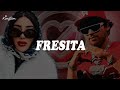 Fuerza Regida X Bellakath - FRESITA (Letra)