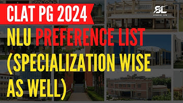 NLU Preference List | NLU Preference List for CLAT PG 2024 Factors, Tips| CLAT LLM 2024 |Sambhav Law
