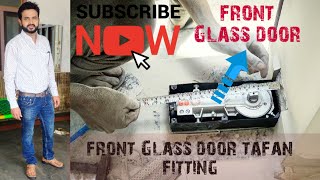 Front Glass tufan Door||Front Door Makeover Full Process||fitting for Stairs front elevation|glass..