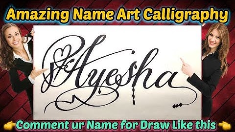 Ayesha Name Signature Calligraphy Status | How to Draw, Cursive Calligraphy with Cut Marker