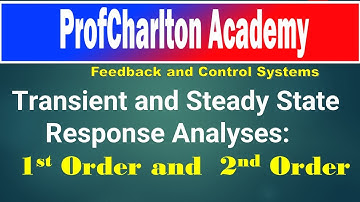 Transient and Steady-State Response Analyses: 1ST ORDER & 2ND  ORDER SYSTEMS|| IMPULSE, STEP, RAMP||