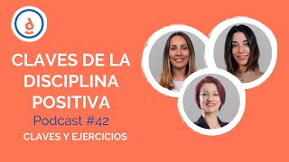 Claves de la Disciplina Positiva: Podcast #42  Practica la Psicología Positiva