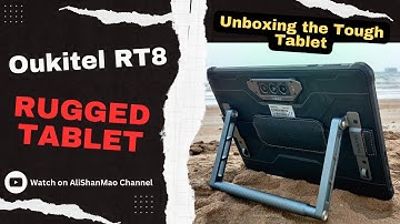 Unboxing the 11 inches of Rugged Awesomeness - Oukitel R8T Rugged Tablet