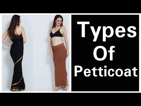 Different types of petticoat for sarees,how to look slim in saree,what kind of petticoat should