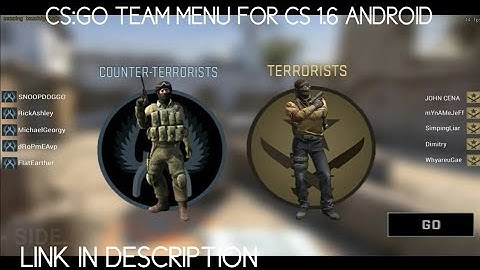 CSGO TEAM MENUU FOR CS 1.6 ANDROID WITH LINK