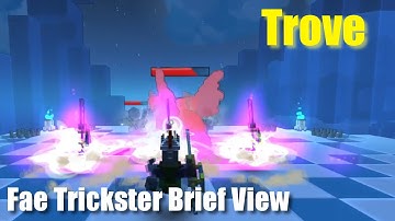 Trove Fae Trickster Review
