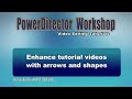 PowerDirector - Enhance educational tutorials with arrows and shapes
