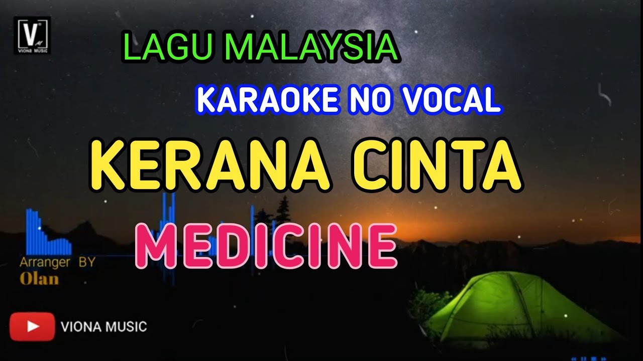 MEDICINE - KERANA CINTA ( KARAOKE ) NO VOCAL | VIONA MUSIC