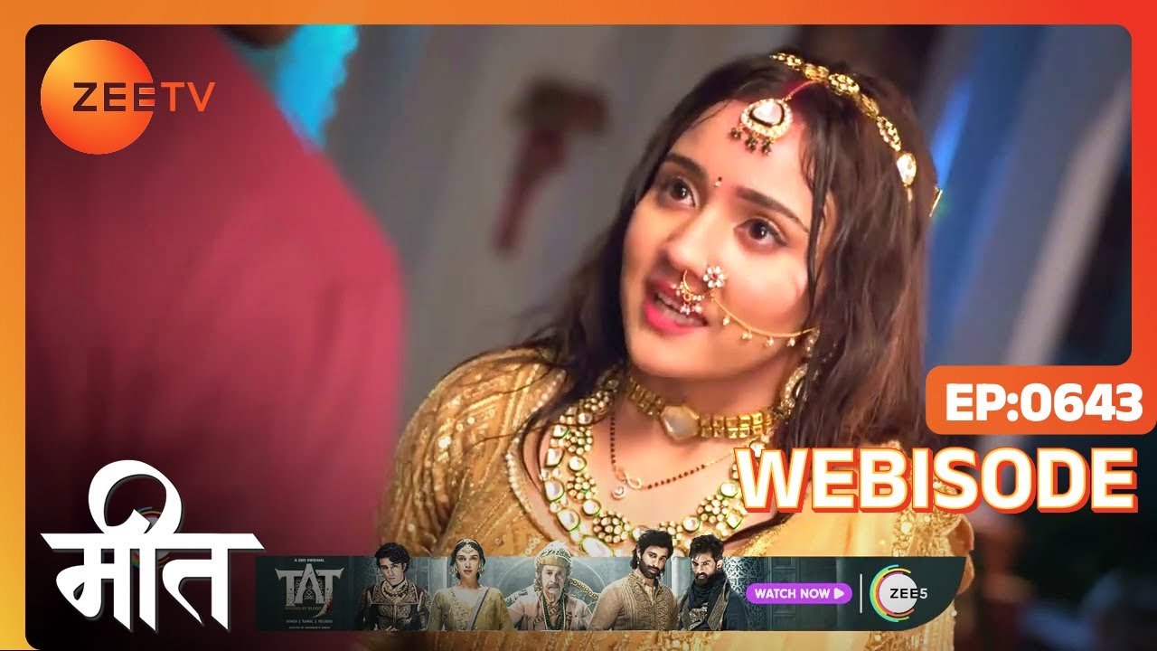 Meet | Ep - 643 | Webisode | Jul, 11 2023 | Ashi Singh, Shagun Pandey, Abha Parmar | Zee TV