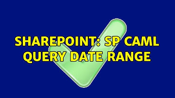 Sharepoint: SP Caml Query Date Range