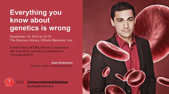 Everything you know about genetics is wrong (Adam ...