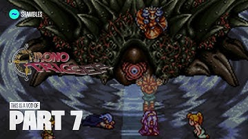 TildeShambles - Chrono Trigger (DS Version) - Part 7