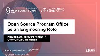 Open Source Program Office As an Engineering Role -  Kazumi Sato & Hiroyuki Fukuchi