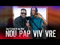 JAY C Music Feat B Jay Boy NOU PAP VIV VRE Official Lyrics Video JAY C Music Feat B Jay Boy NOU PAP VIV VRE Official Lyrics Video