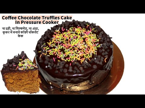 Download Coffee, Chocolate Truffle Cake In Pressure Cooker -Eggless Coffee Cake | Coffee Cake-Pressure Cooker