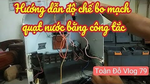 Thay công tắt cho quạt nước bị hỏng vi mạch.Replace the switch for the water fan with broken circuit