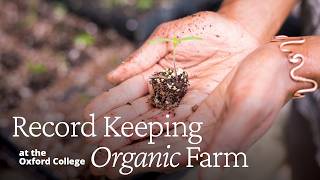 Record Keeping at the Oxford College Organic Farm