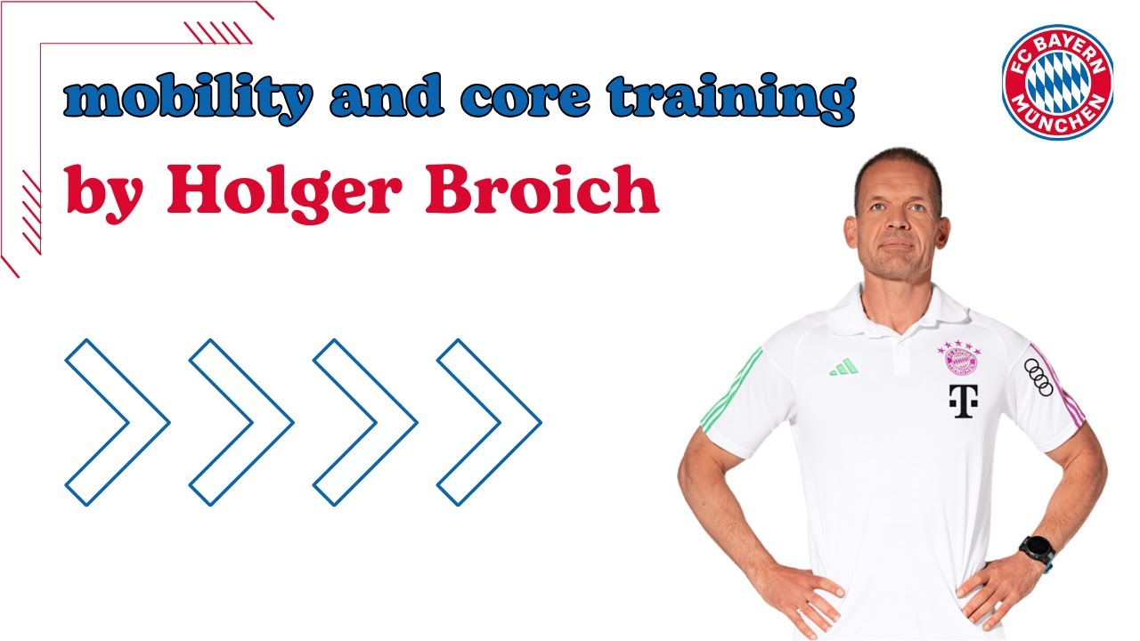 FC Bayern Munich - mobility and core training by Holger Broich
