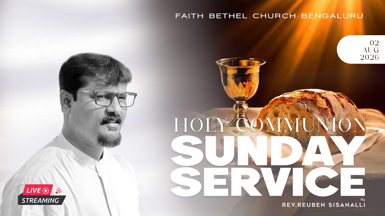 Communion Sunday Service #LIVE | Faith Bethel Ministries | 02tnd Aug 2026