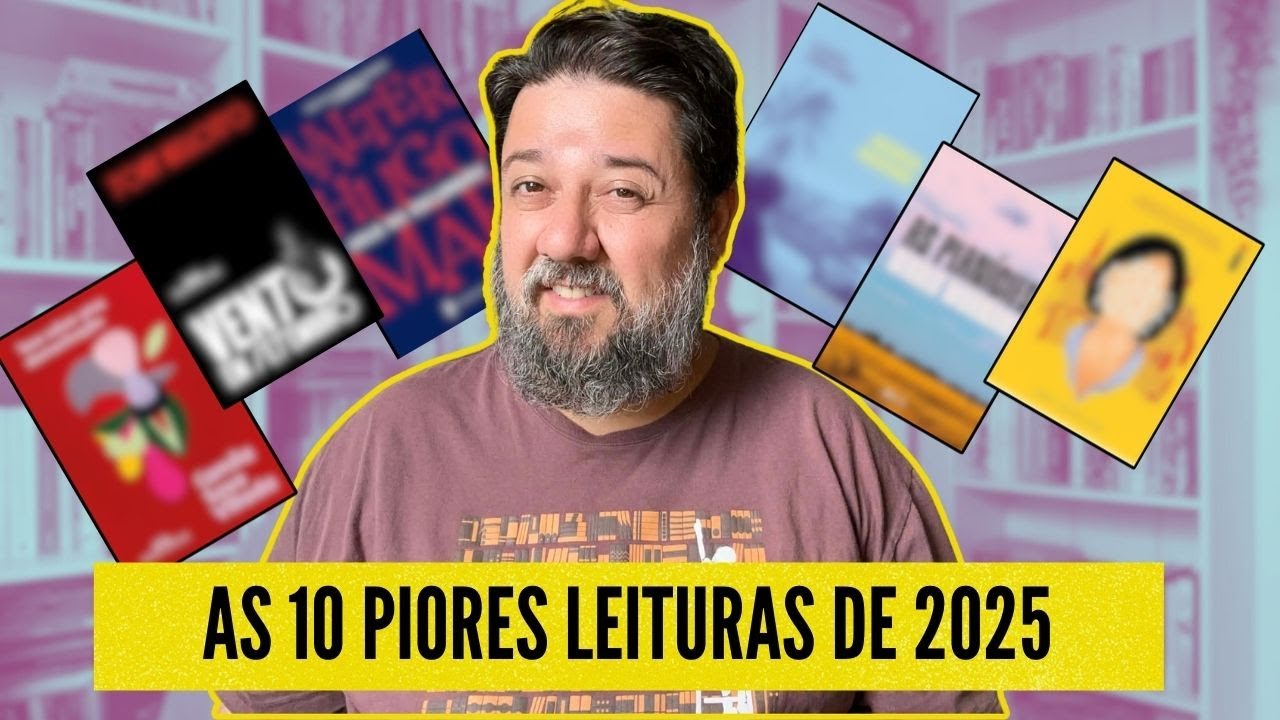 10 PIORES LEITURAS DO ANO - 2025