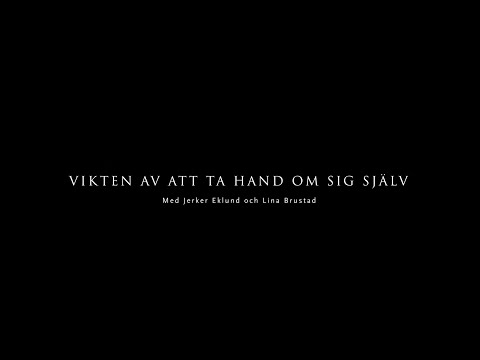 Video: Att ta hand om sig själv är lätt