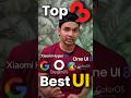 Top 3 Best UI #ui #pixel #samsung #oneplus