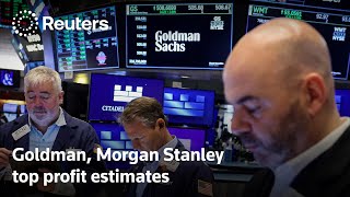 Goldman, Morgan Stanley top profit estimates | REUTERS Profile