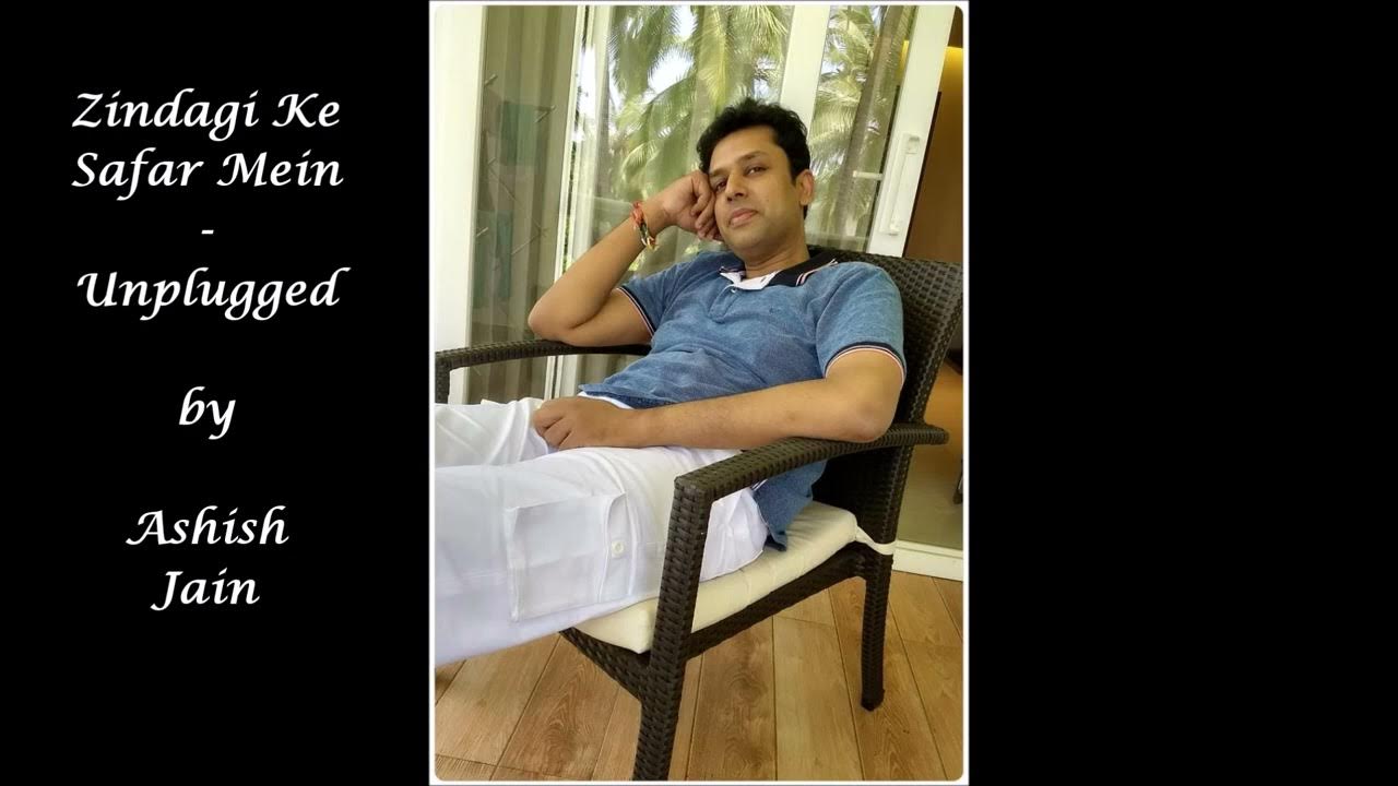Zindagi Ke Safar Mein - Unplugged Zindagi Ke Safar Mein - Unplugged